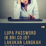Lupa-Password-ib.bri_.co_.id-Lakukan-Langkah-Mudah-ini-FIX-1