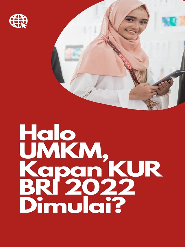 Halo UMKM, Kapan KUR BRI 2022 Dimulai_ Poster