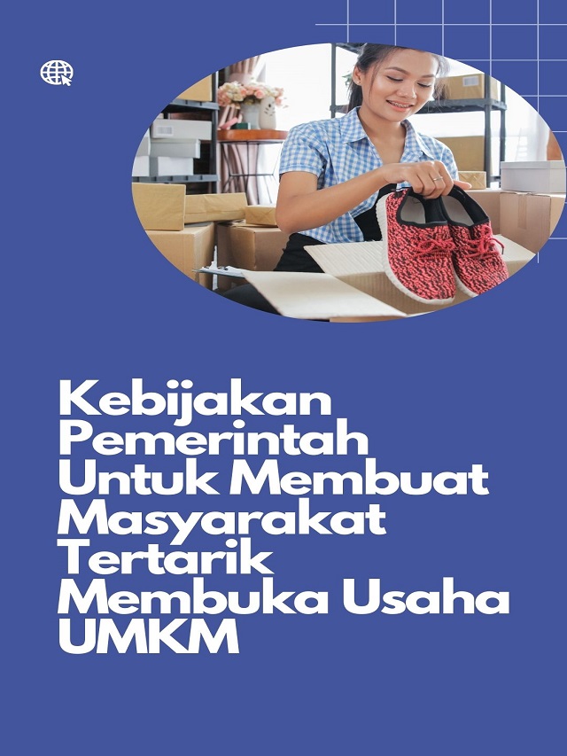 Kebijakan Pemerintah Untuk Membuat Masyarakat Tertarik Membuka Usaha UMKM Poster