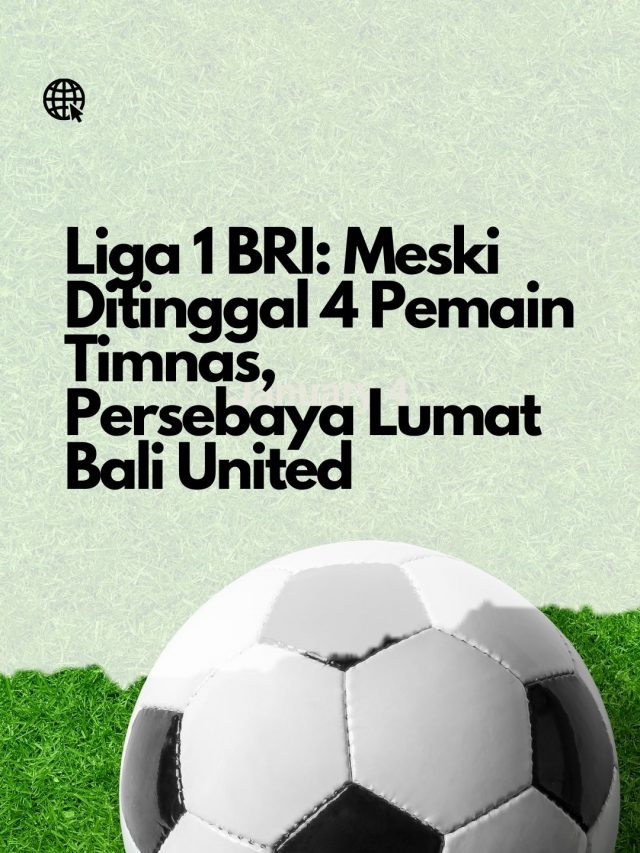 cropped-Liga-1-BRI_-Meski-Ditinggal-4-Pemain-Timnas-Persebaya-Lumat-Bali-United-Poster.jpg