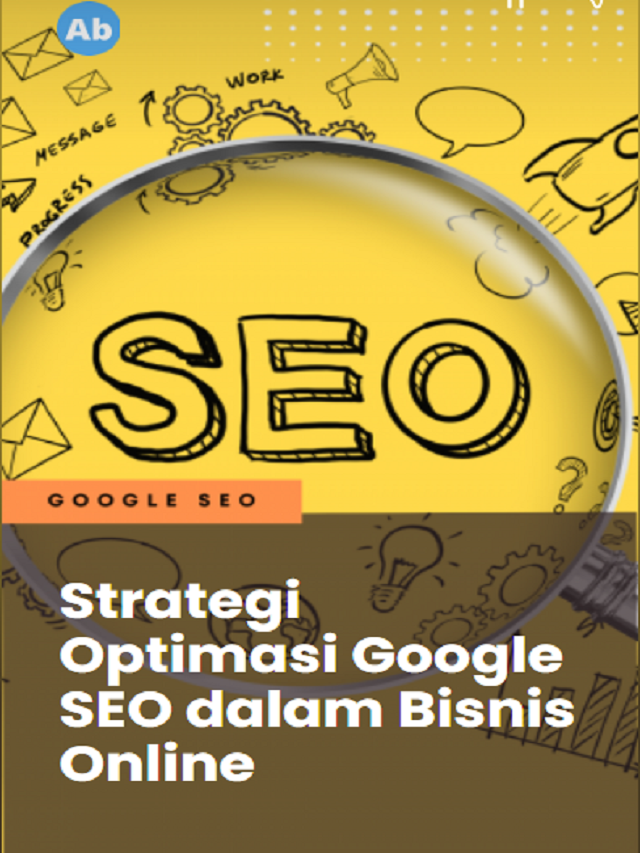 Strategi Optimasi Google SEO dalam Bisnis Online