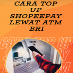 Cara Top Up Shopeepay Lewat ATM BRI Poster
