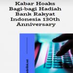 Kabar Hoaks Bagi-bagi Hadiah Bank Rakyat Indonesia 130th Anniversary Poster