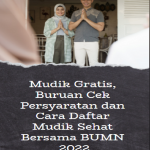 Mudik Gratis, Buruan Cek Persyaratan dan Cara Daftar Mudik Sehat Bersama BUMN 2022 Poster