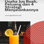 Usaha Jus Buah, Peluang dan 4 Strategi Menjalankannya Poster FIX