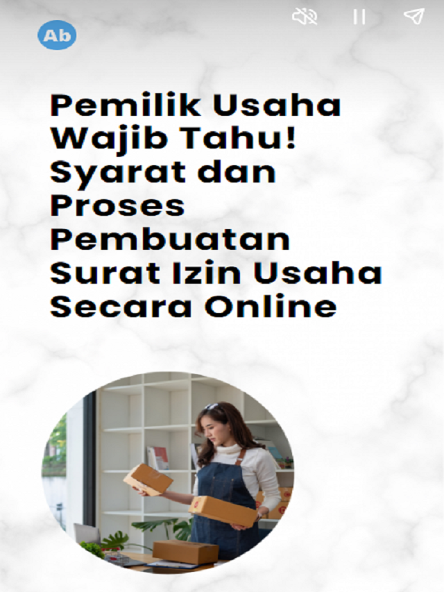 Pemilik Usaha Wajib Tahu! Syarat dan Proses Pembuatan Surat Izin Usaha Secara Online