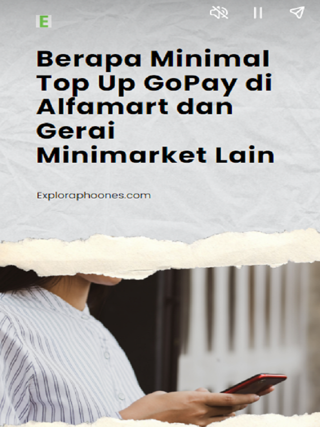 Berapa Minimal Top Up GoPay di Alfamart dan Gerai Minimarket Lain?
