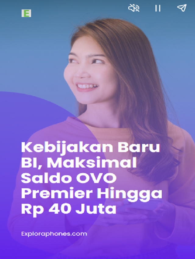 Kebijakan Baru BI, Maksimal Saldo OVO Premier Hingga Rp 40 Juta Poster
