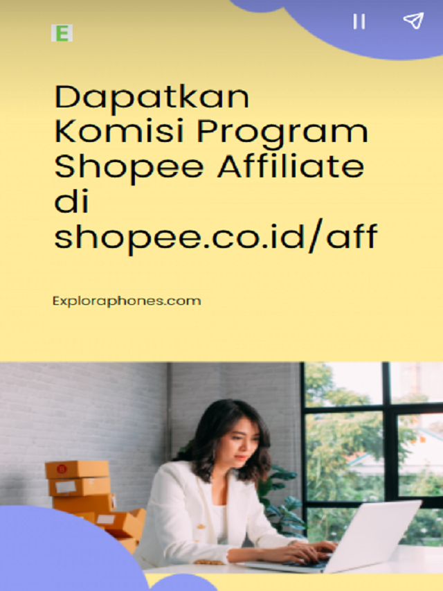 Dapatkan Komisi Program Shopee Affiliate di shopee.co.id/aff